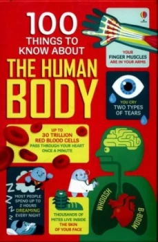 Image of 100 Things to Know about the Human Body by Alex Frith Hardback