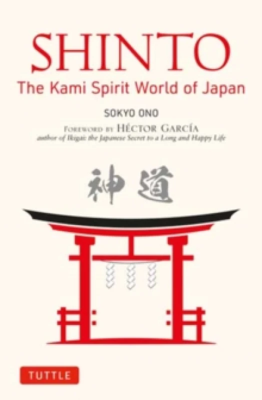 Image of Shinto: The Kami Spirit World of Japan Paperback / softback