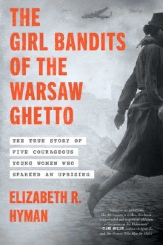 Image of The Girl Bandits of the Warsaw Ghetto. Paperback. By Elizabeth R Hyman Books