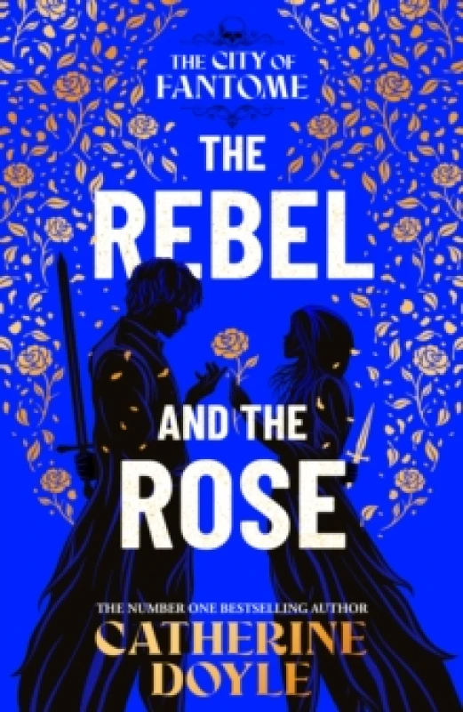 Image of The Rebel and the Rose : THE NEW YORK TIMES BESTSELLING ROMANTASY SERIES Volume 2 Hardback
