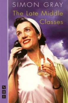 Image of The Late Middle Classes by Simon Gray Paperback