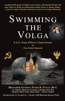 Image of Swimming the Volga : A U.S. Army Officer's Experiences in Pre-Putin Russia
