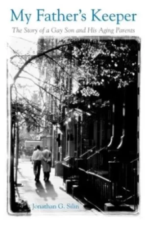 Image of My Fathers Keeper by Jonathan G. Silin