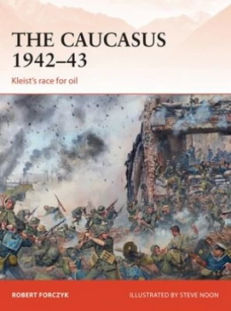 Image of The Caucasus 1942-43 by Robert Forczyk Paperback