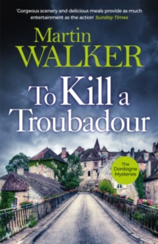 Image of To Kill a Troubadour : Bruno battles extremists in this gripping Dordogne Mystery Paperback / softback