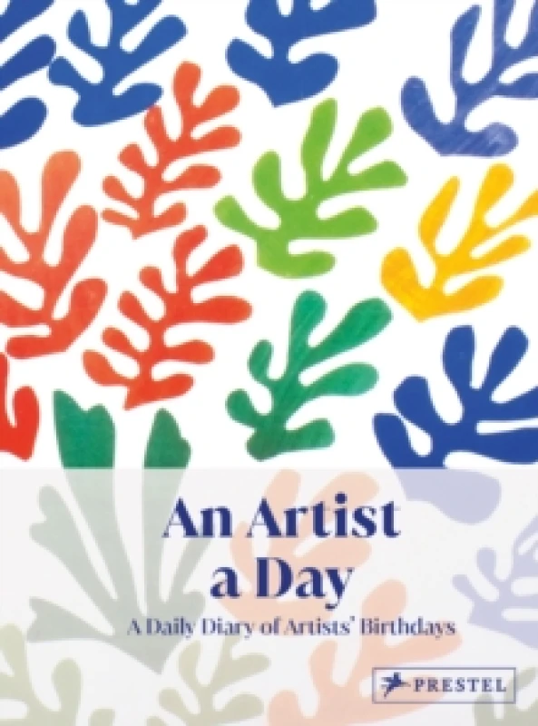 Image of An Artist A Day : A Daily Diary of Artists' Birthdays Hardback