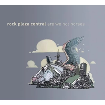 Image of Rock Plaza Central - Are We Not Horses CD