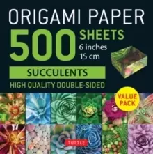 Image of Origami Paper 500 sheets Succulents 6" (15 cm) : Tuttle Origami Paper: High-Quality, Double-Sided Origami Sheets with 12 Different Photographs (Instru