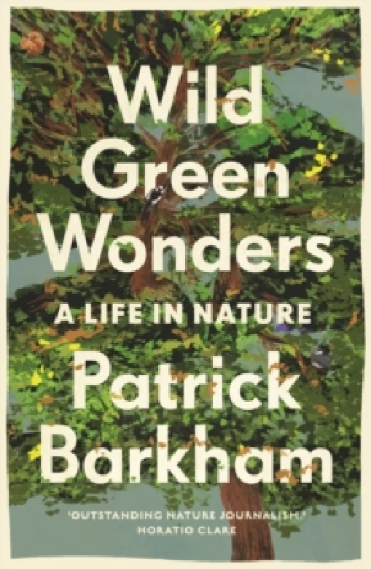 Image of Wild Green Wonders : A Life in Nature Paperback / softback