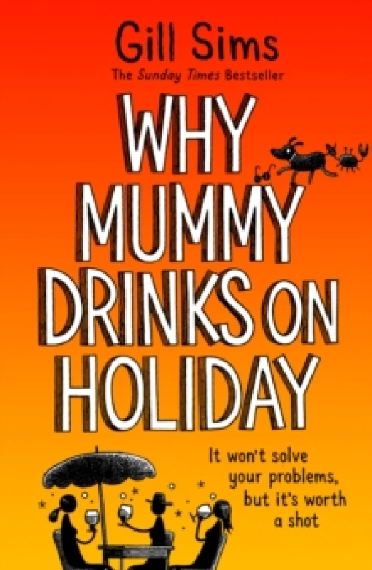 Image of Why Mummy Drinks on Holiday. Paperback. By Gill Sims Books