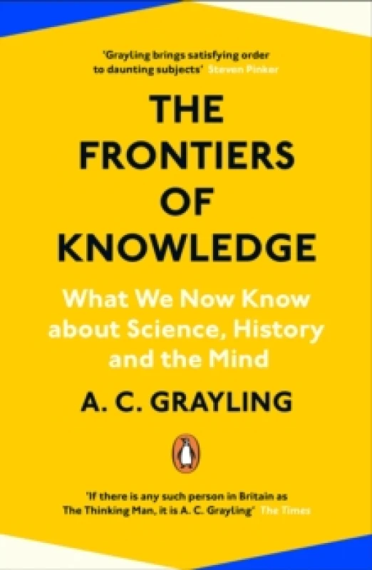 Image of The Frontiers of Knowledge. Paperback. By A C Grayling Books