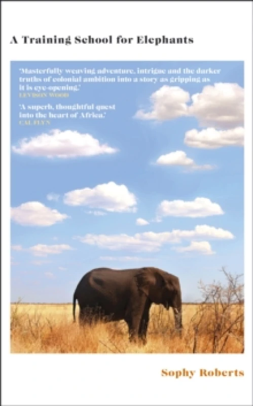 Image of A Training School for Elephants. Hardback. By Sophy Roberts Books