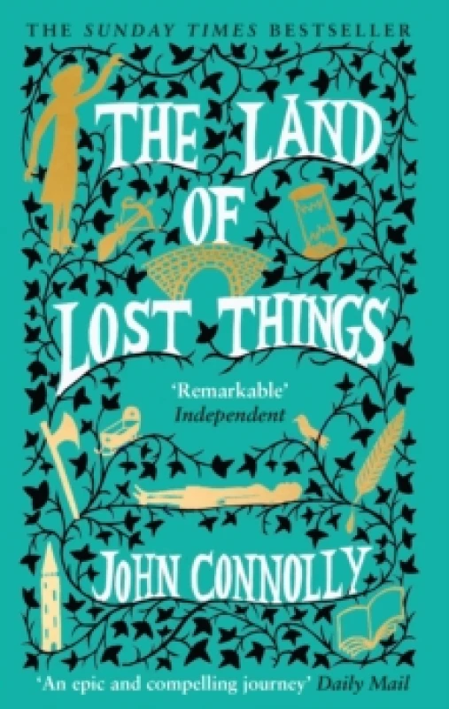 Image of The Land of Lost Things : the Top Ten Bestseller and highly anticipated follow up to The Book of Lost Things Paperback / softback
