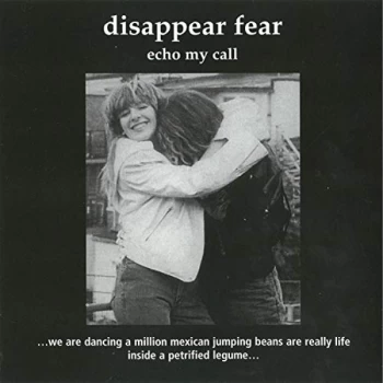Image of Disappear Fear - Echo My Call CD