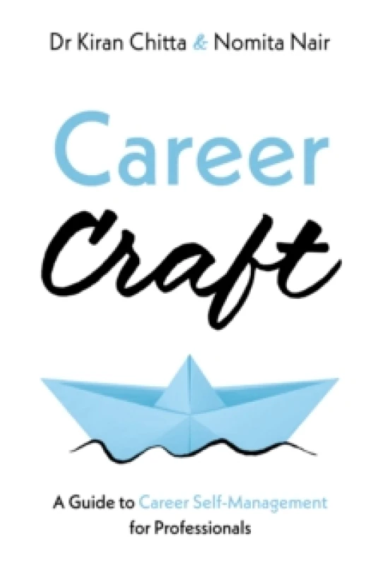 Image of Career Craft : A Guide to Career Self-Management for Professionals Paperback / softback