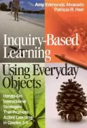 Image of inquiry based learning using everyday objects hands on instructional strate