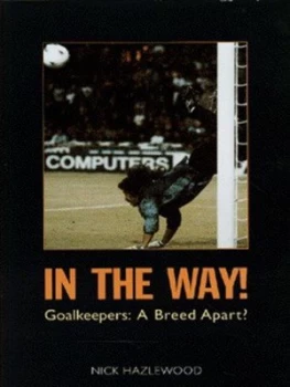 Image of In the Way by Nick Hazlewood Hardback