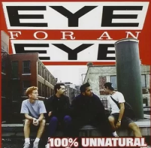 Image of 100% Unnatural by Eye for an Eye Vinyl Album