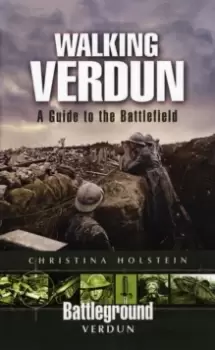 Image of Walking Verdun : A Guide to the Battlefield