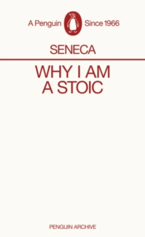 Image of Why I Am a Stoic. Paperback. By Lucius Annaeus Seneca Books