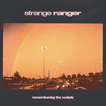 Image of Strange Ranger - Remembering the Rockets CD