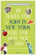 Image of 111 places for kids in new york that you must not miss