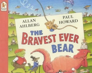Image of The Bravest Ever Bear by Allan Ahlberg and Paul Howard Book