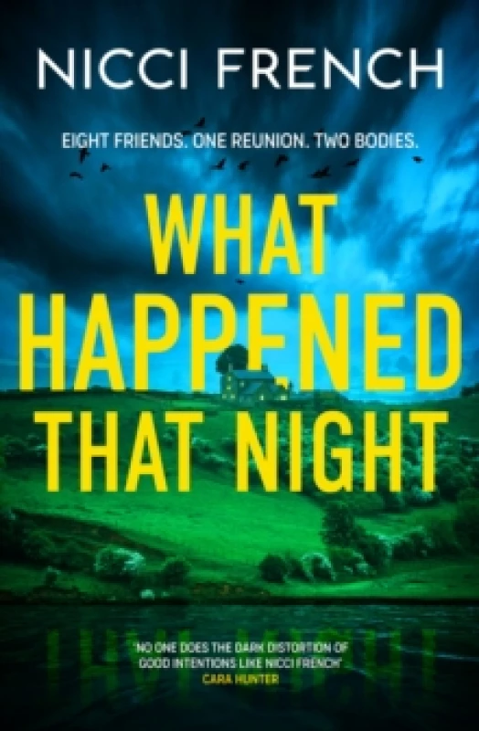 Image of What Happened that Night : The new thriller from the bestselling author of Has Anyone Seen Charlotte Salter? Hardback