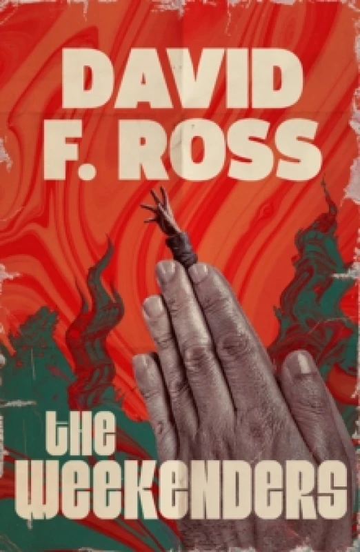 Image of The Weekenders : The extraordinary, devastatingly dark Scottish mystery Volume 1 Paperback / softback