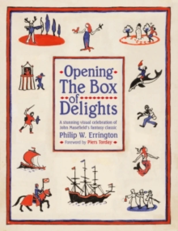 Image of Opening The Box of Delights : A stunning visual celebration of John Masefields fantasy classic Hardback