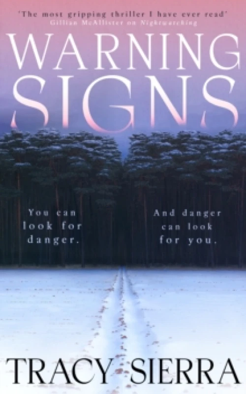Image of Warning Signs. Hardback. By Tracy Sierra Books