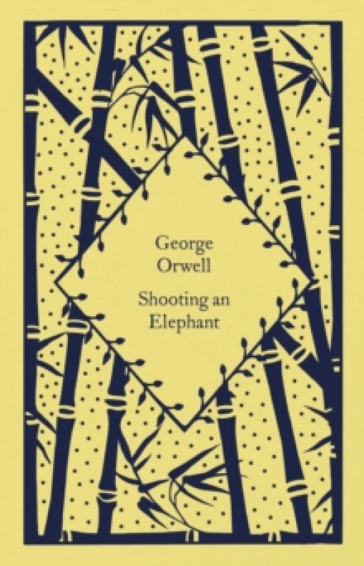 Image of Shooting an Elephant. Hardback. By George Orwell Books