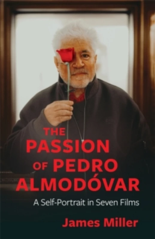 Image of The Passion of Pedro Almodovar : A Self-Portrait in Seven Films Hardback