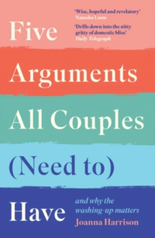 Image of Five Arguments All Couples (Need To) Have : And Why the Washing-Up Matters Paperback / softback