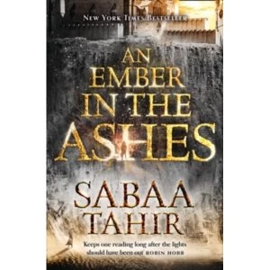 Image of An Ember in the Ashes (An Ember in the Ashes, Book 1) by Sabaa Tahir (Paperback, 2016)