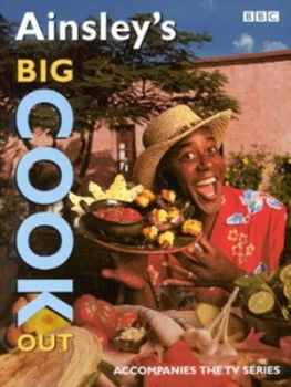 Image of Ainsleys Big Cook Out by Ainsley Harriott Hardback