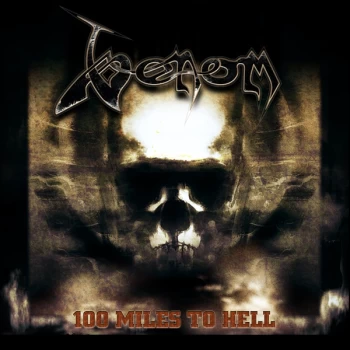 Image of Venom - 100 Miles To Hell Vinyl