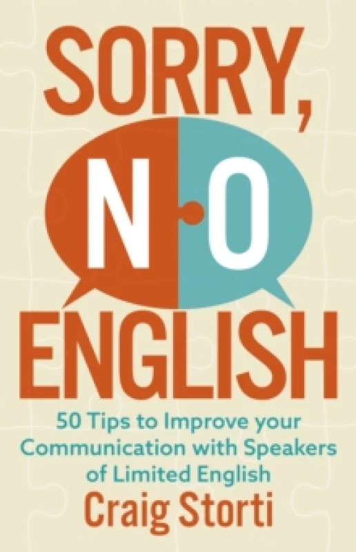 Image of Sorry, No English : 50 Tips to Improve your Communication with Speakers of Limited English Paperback / softback