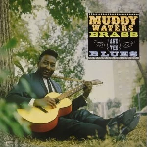 Image of Muddy Waters - Muddy Brass & The Blues Vinyl