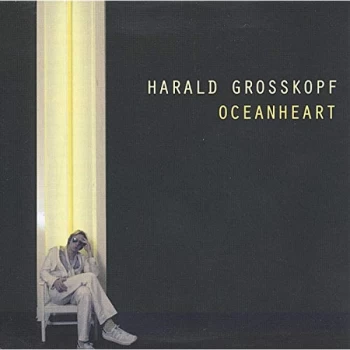 Image of Harald Grosskopf - Oceanheart CD