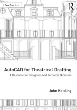 Image of AutoCAD for Theatrical DraftingA Resource for Designers and Technical Directors