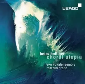 Image of Heinz Holliger Choral Utopia by Heinz Holliger CD Album