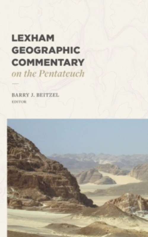 Image of Lexham Geographic Commentary on the Pentateuch Hardback