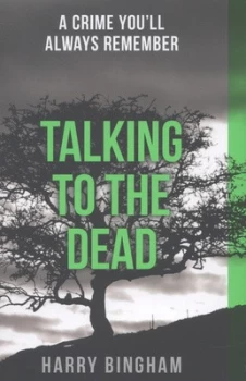 Image of Talking to the Dead by Harry Bingham Paperback
