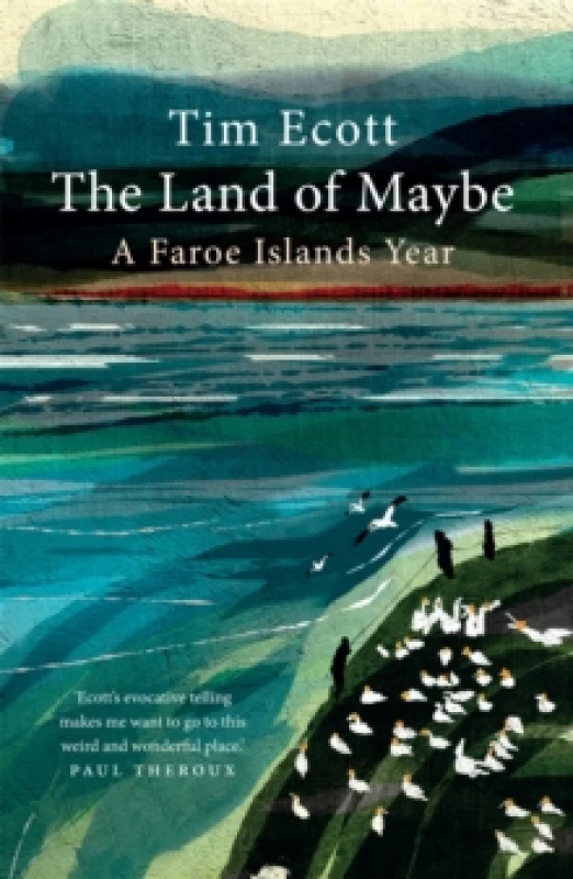 Image of The Land of Maybe : A Faroe Islands Year Paperback / softback