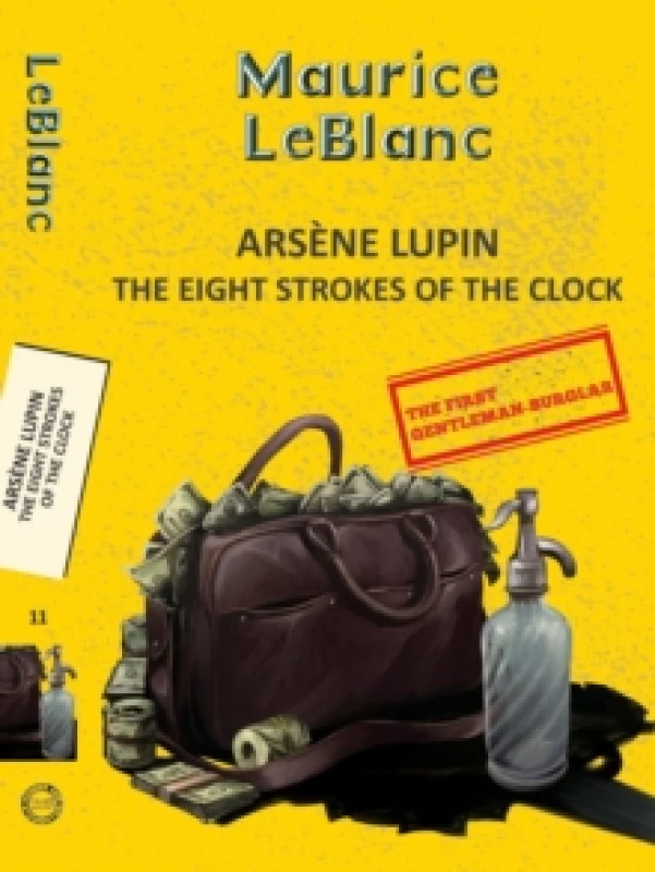Image of Arsene Lupin 11: The Eight Strokes of the Clock Paperback / softback