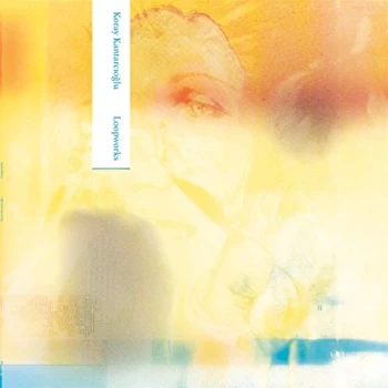 Image of Koray Kantarcioglu - Loopworks Vinyl