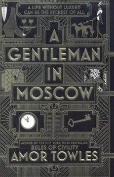 Image of A Gentleman in Moscow by Amor Towles Hardback