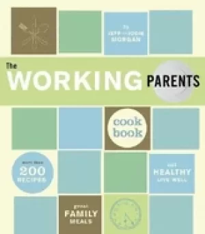 Image of working parents cookbook more than 200 recipes for great family meals