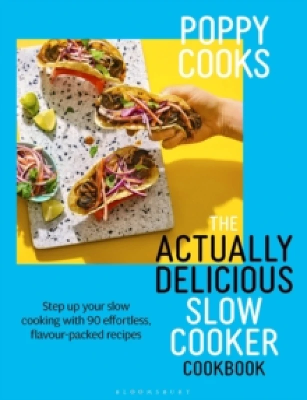 Image of Poppy Cooks: The Actually Delicious Slow Cooker Cookbook : THE NO.1 BESTSELLER Hardback